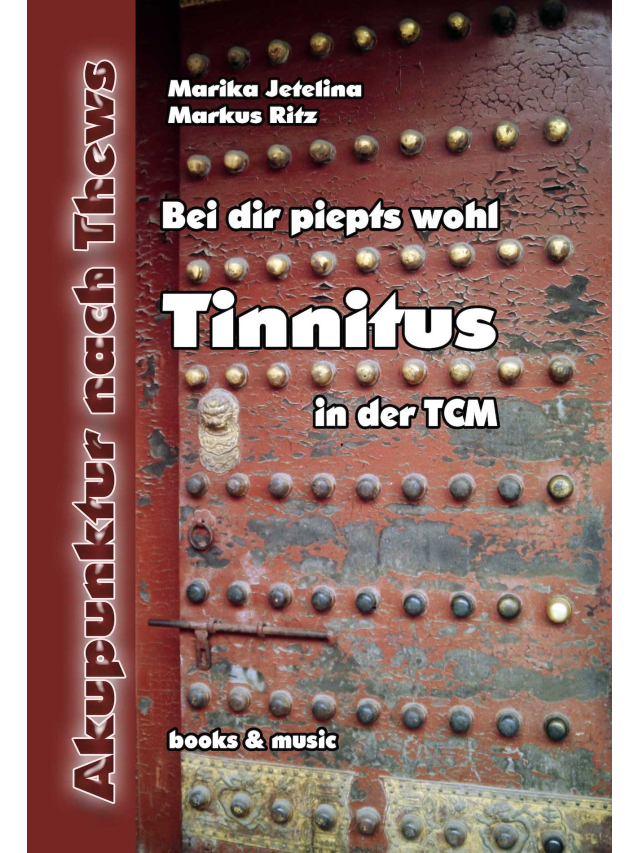 Tinnitus in der TCM. Bei dir piepts wohl?