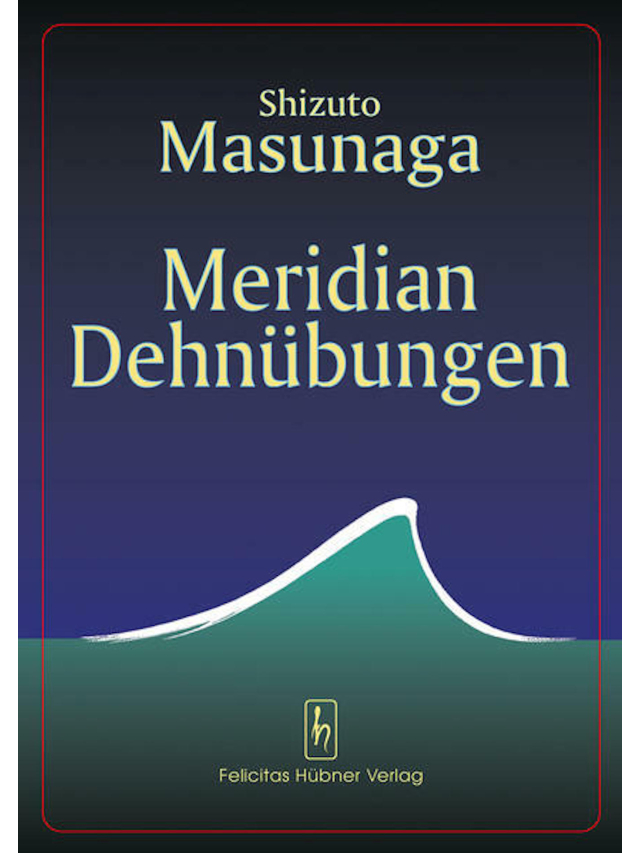 Masunaga - Meridian Dehnübungen