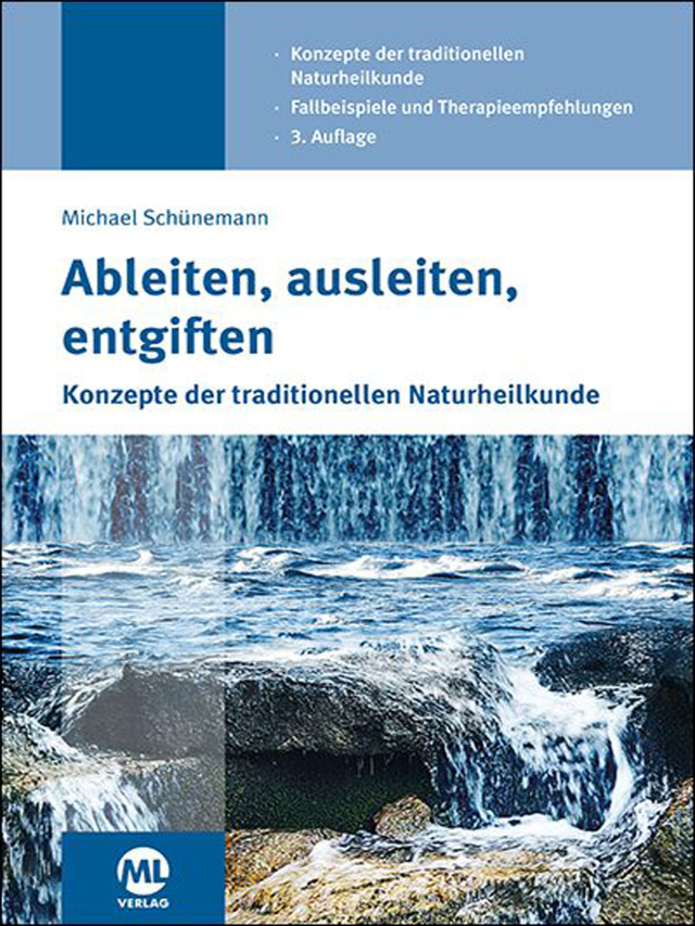 Ableiten, ausleiten, entgiften. Konzepte der traditionellen Naturheilkunde