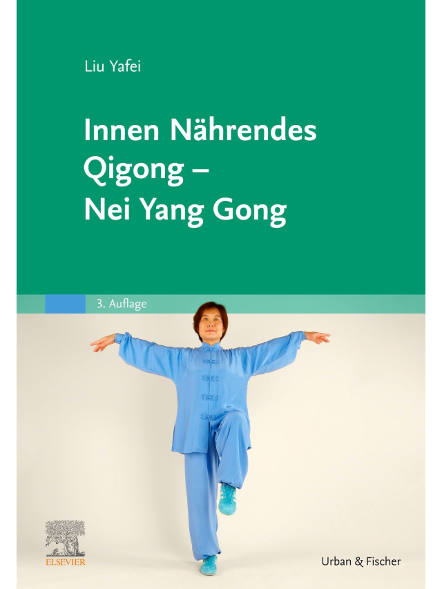 Innen Nährendes Qigong - Nei Yang Gong