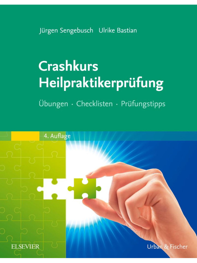 Crashkurs Heilpraktikerprüfung. Übungen, Checklisten, Prüfungstipps