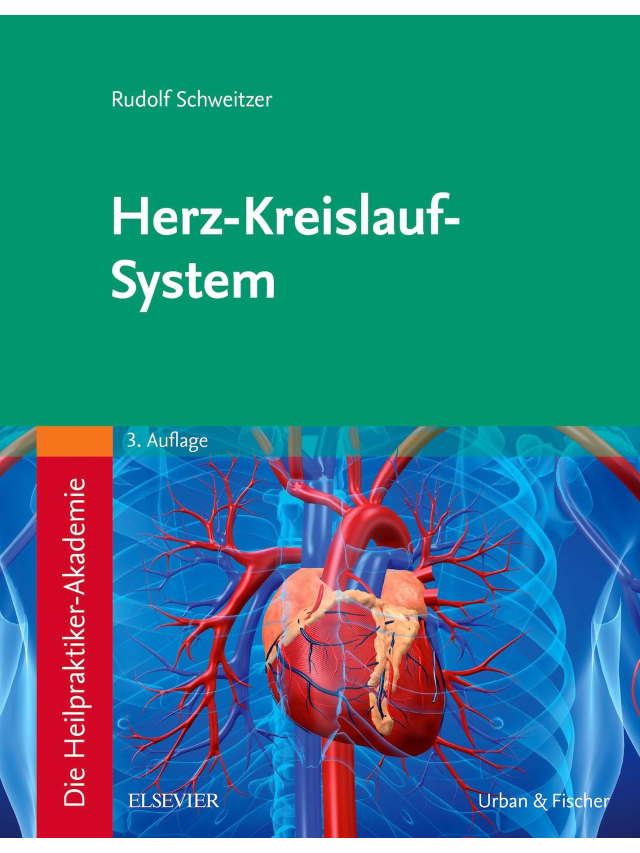 Die Heilpraktiker-Akademie. Herz-Kreislauf-System