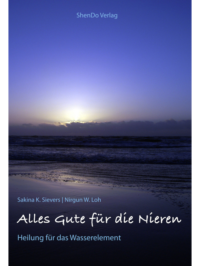 Alles Gute für die Nieren. Heilung für das Wasserelement