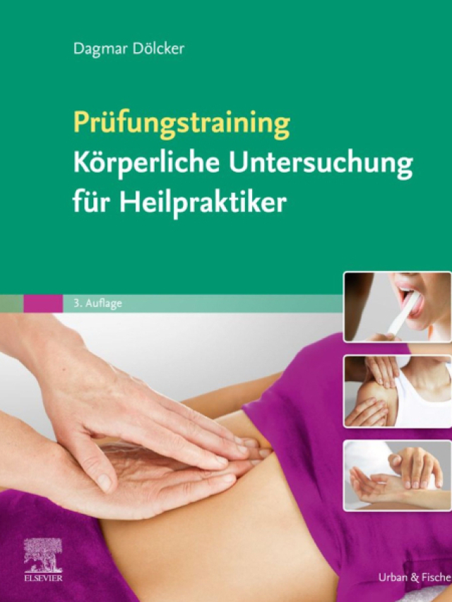 Prüfungstraining Körperliche Untersuchung für Heilpraktiker