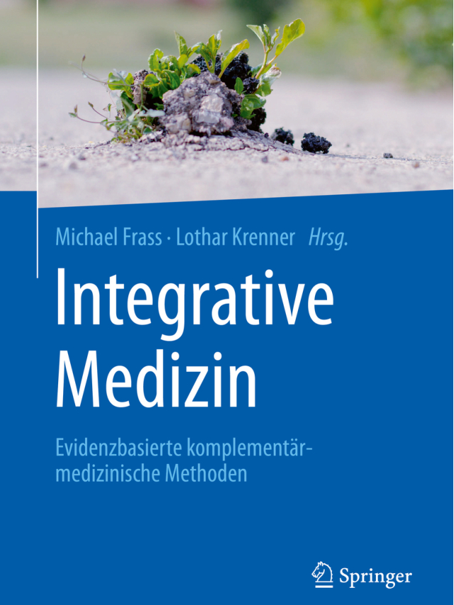 Integrative Medizin. Evidenzbasierte komplementärmedizinische Methoden