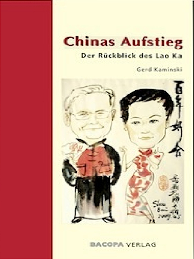 Chinas Aufstieg. Der Rückblick des Lao Ka