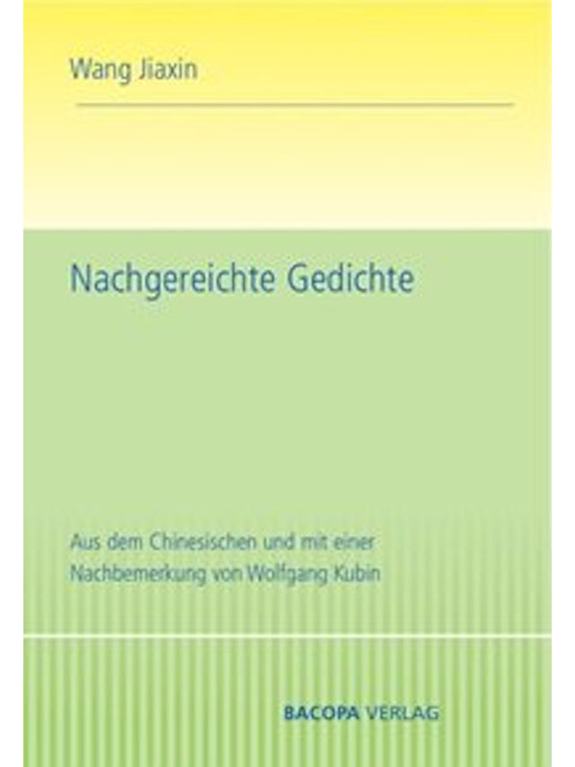 Nachgereichte Gedichte. Mit einer Nachbemerkung von Wolfgang Kubin