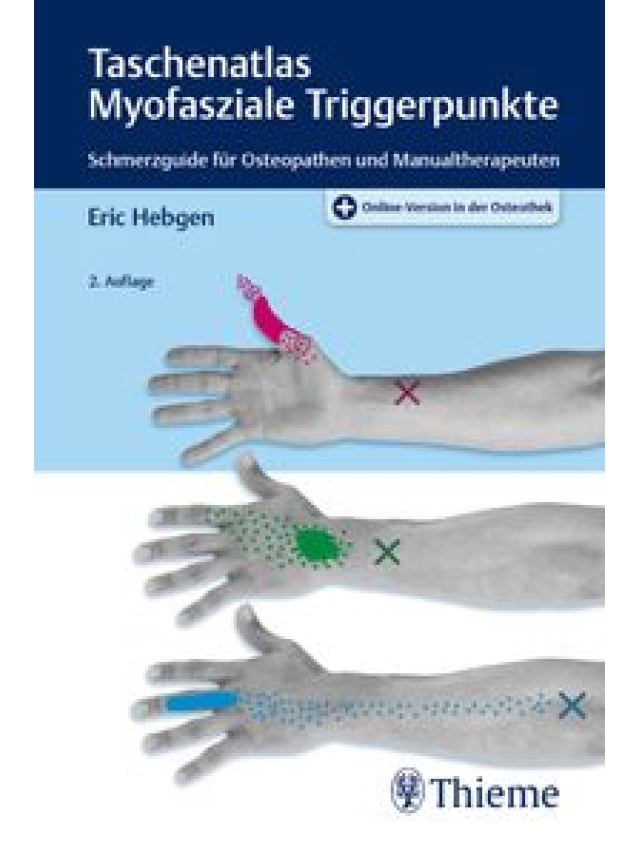 Taschenatlas Myofasziale Triggerpunkte. Schmerzguide für Osteopathen und Manualtherapeuten