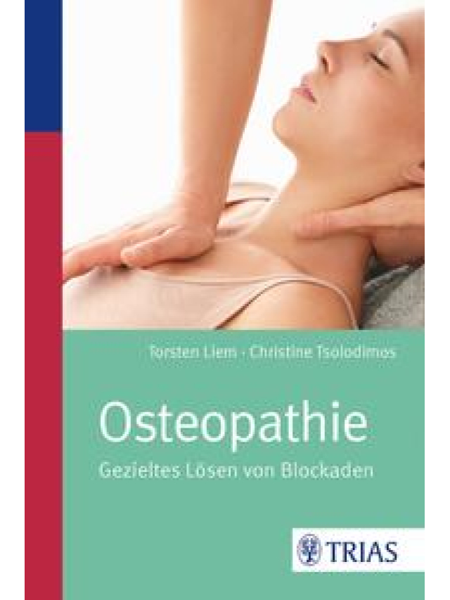 Osteopathie, Gezieltes Lösen von Blockaden