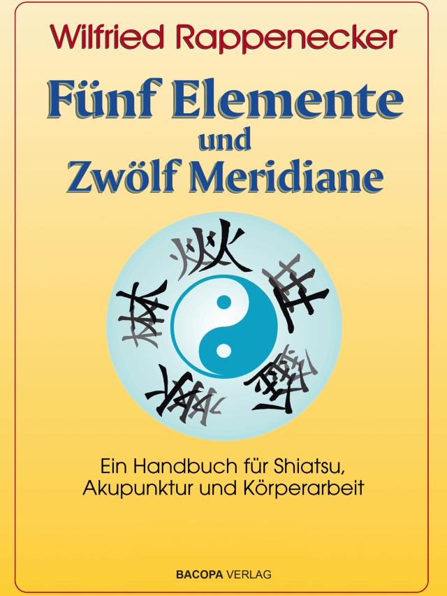 Fünf Elemente und Zwölf Meridiane