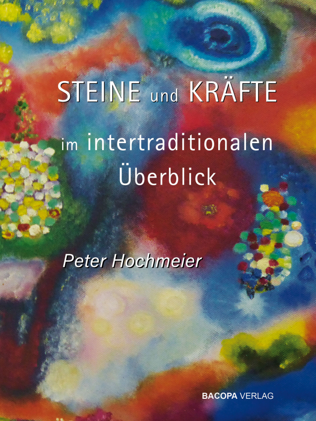 Steine und Kräfte im intertraditionalen Überblick