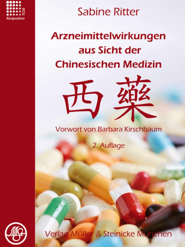 Arzneimittelwirkungen aus Sicht der Chinesischen Medizin