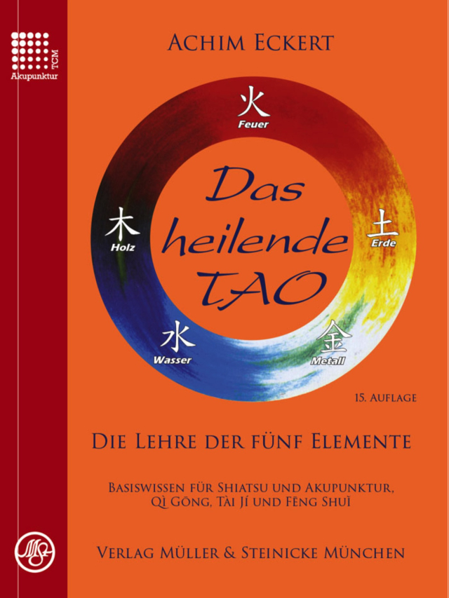 Das heilende Tao. Die Lehre der fünf Elemente