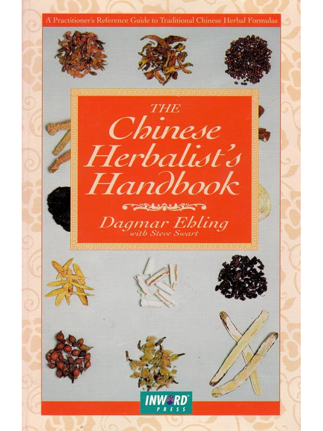 The Chinese Herbalists Handbook