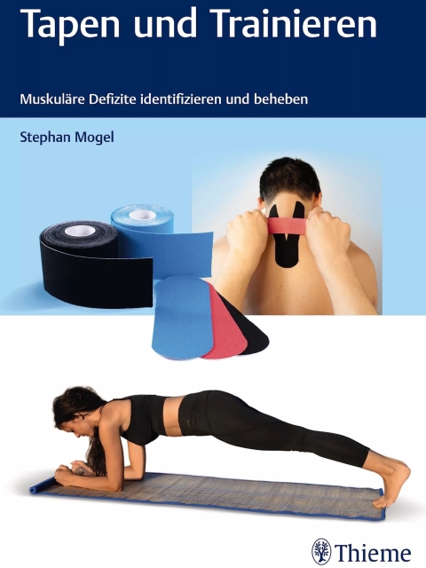 Tapen und Trainieren. Muskuläre Defizite identifizieren und beheben.