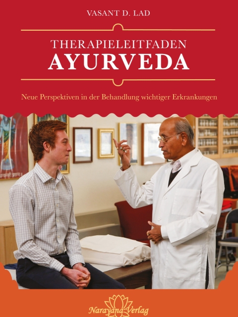 Therapieleitfaden Ayurveda. Neue Perspektiven in der Behandlung wichtiger Erkrankungen