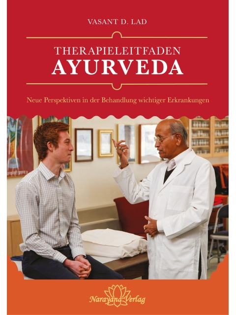 Therapieleitfaden Ayurveda. Neue Perspektiven in der Behandlung wichtiger Erkrankungen