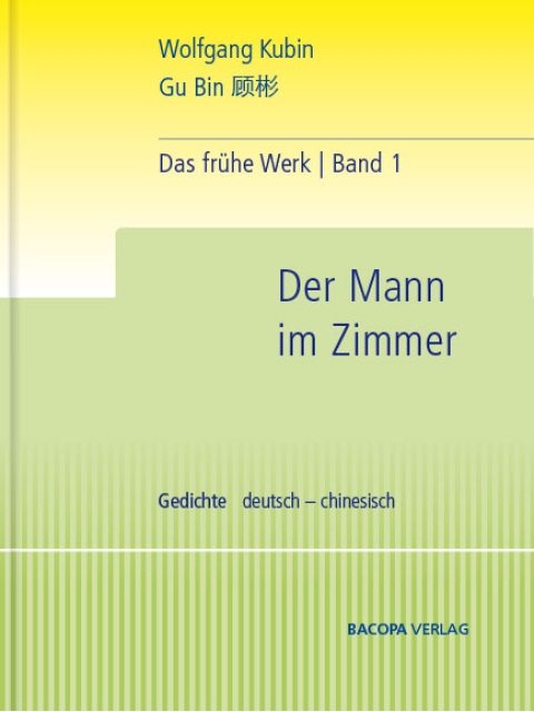 Wolfgang Kubin. Das gesammelte frühe Werk in vier Bänden