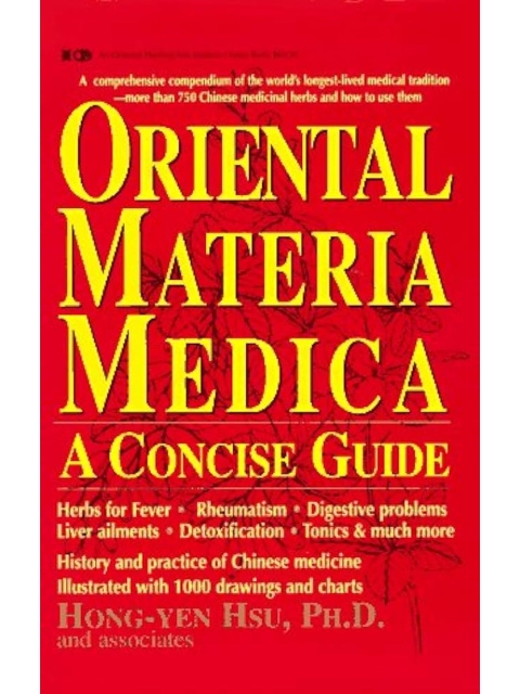 Oriental Materia Medica. A Concise Guide