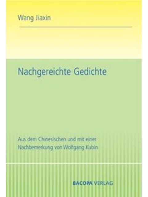 Nachgereichte Gedichte. Mit einer Nachbemerkung von Wolfgang Kubin