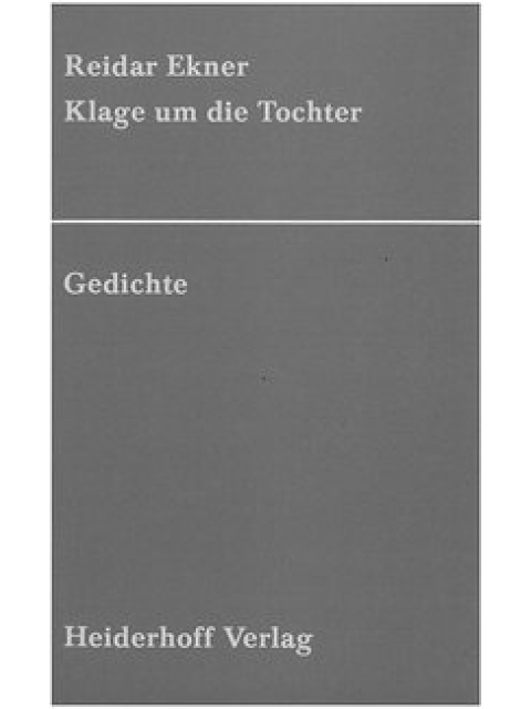 Klage um die Tochter. Gedichte