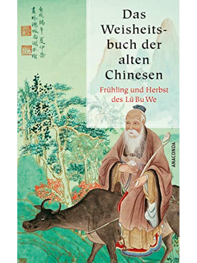 Das Weisheitsbuch der alten Chinesen