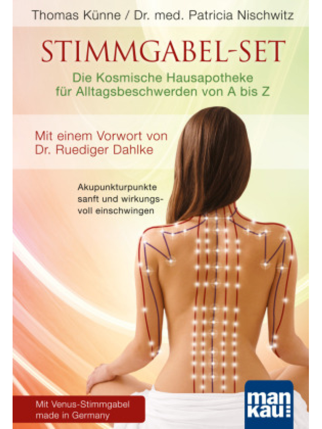 Stimmgabel-Set Die Kosmische Hausapotheke für Alltagsbeschwerden von A bis Z